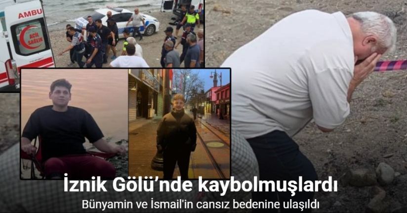 İznik Gölü’nde kaybolan 2 gencin cansız bedenine ulaşıldı