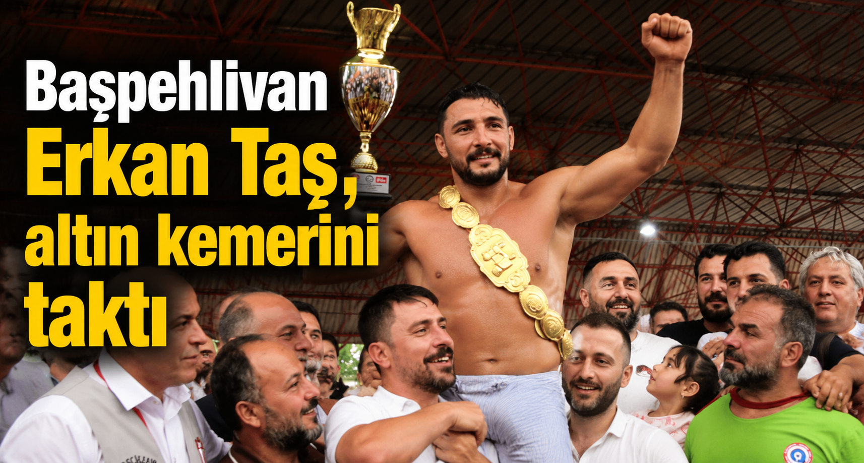Başpehlivan Erkan Taş, altın kemerini taktı