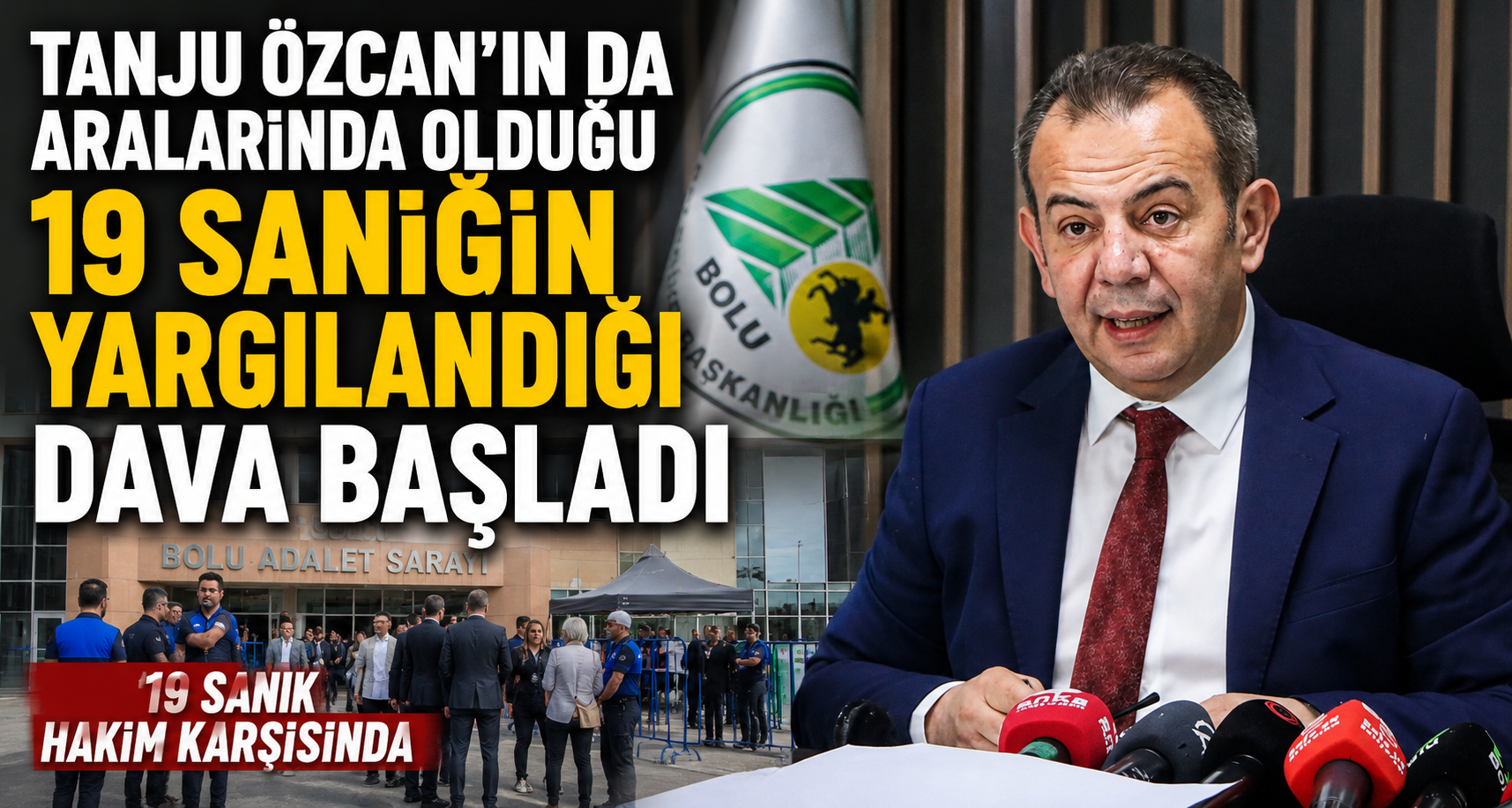 Tanju Özcan'ın da aralarında olduğu 19 sanığın yargılandığı dava başladı