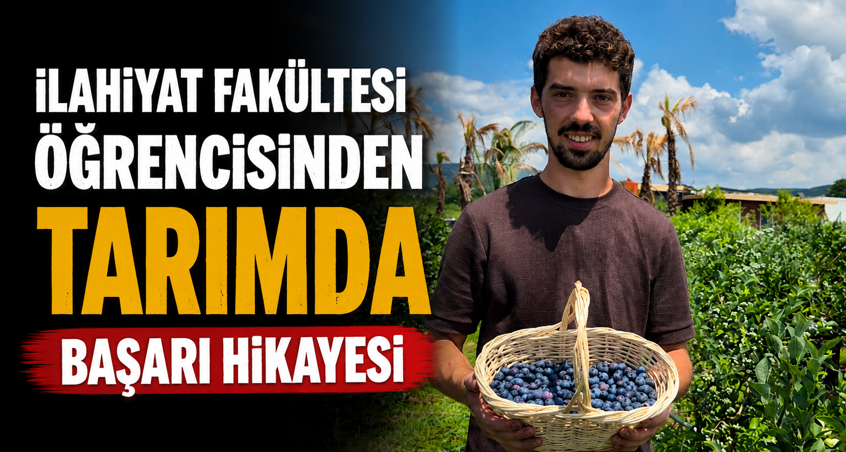 İlahiyat fakültesi öğrencisinden tarımda başarı hikayesi