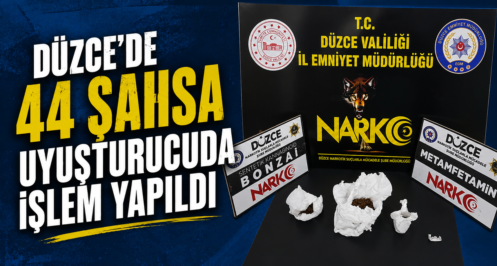 Düzce’de 44 şahsa uyuşturucudan işlem yapıldı