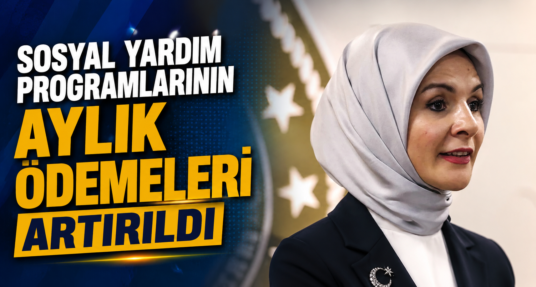 Sosyal yardım programlarının aylık ödemeleri artırıldı