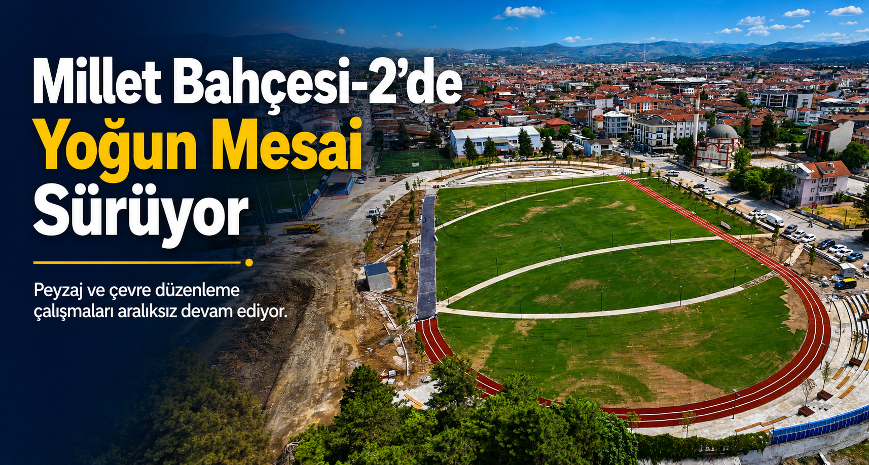 Millet Bahçesi-2’de Yoğun Mesai Sürüyor