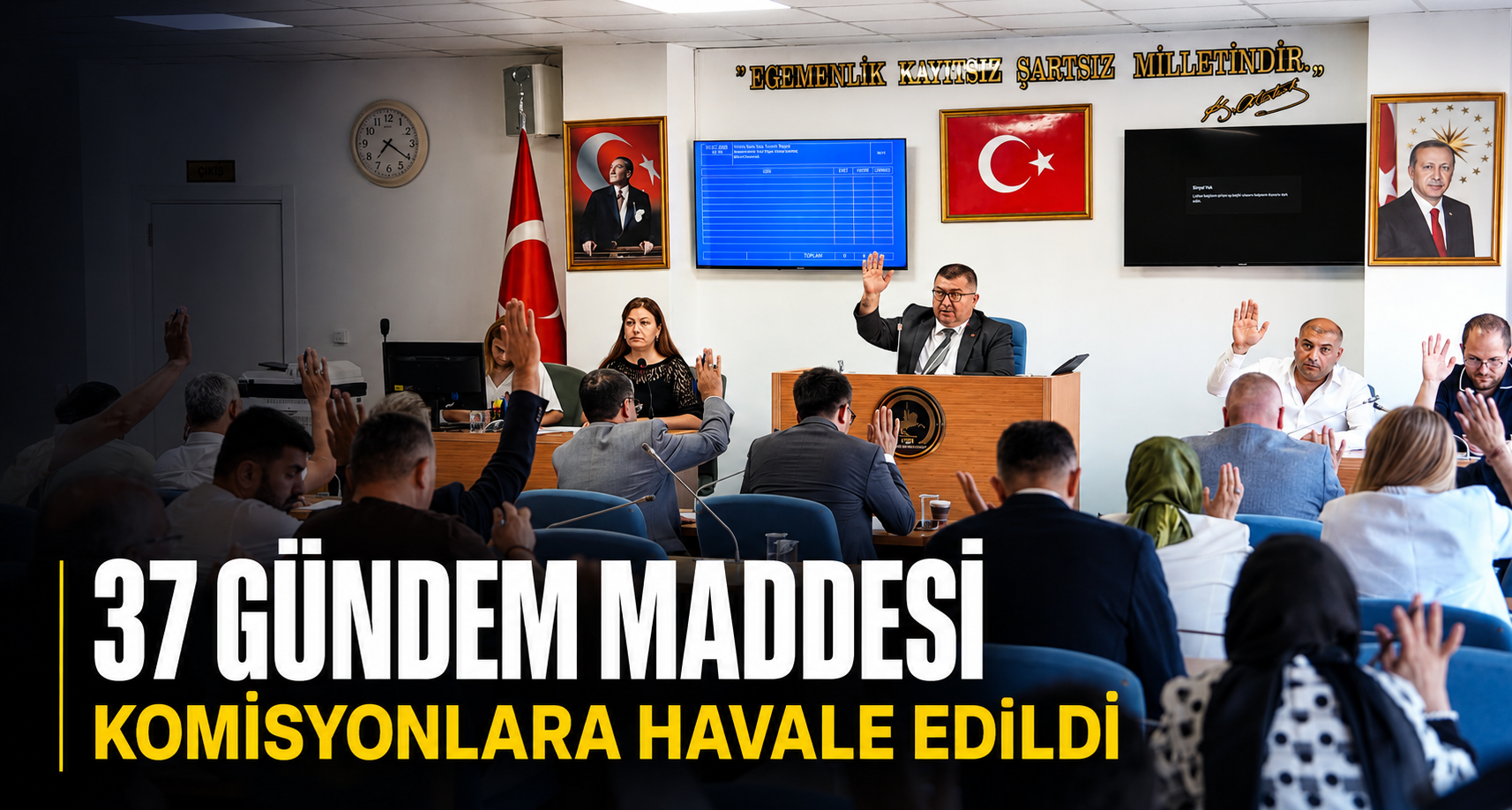 37 Gündem Maddesi Komisyonlara Havale Edildi