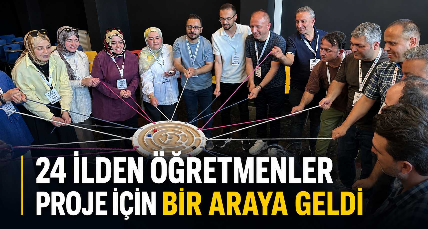 24 İlden Öğretmenler Proje İçin Bir Araya Geldi