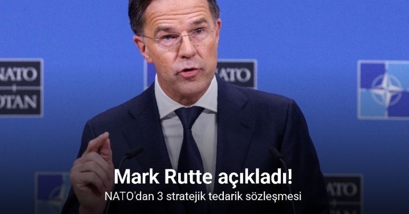 Mark Rutte açıkladı: NATO’dan 3 stratejik tedarik sözleşmesi
