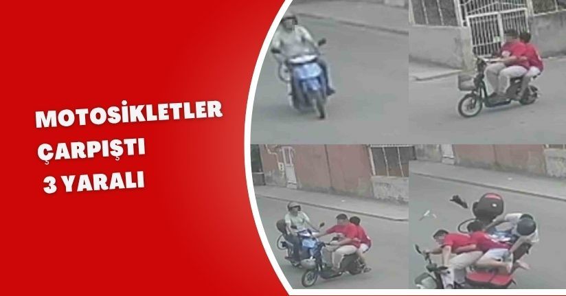 Motosikletler çarpıştı: 3 yaralı