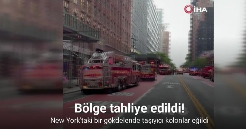 New York'taki bir gökdelende taşıyıcı kolonlar eğildi, bölge tahliye edildi
