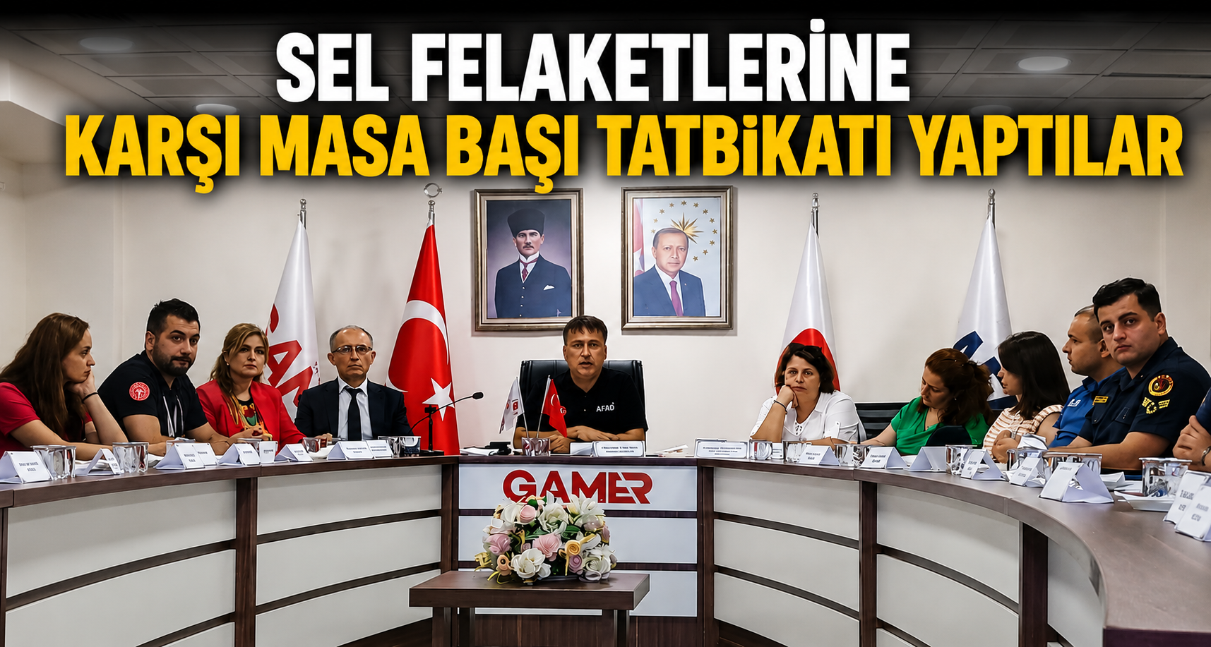 Sel felaketlerine karşı masa başı tatbikatı yaptılar