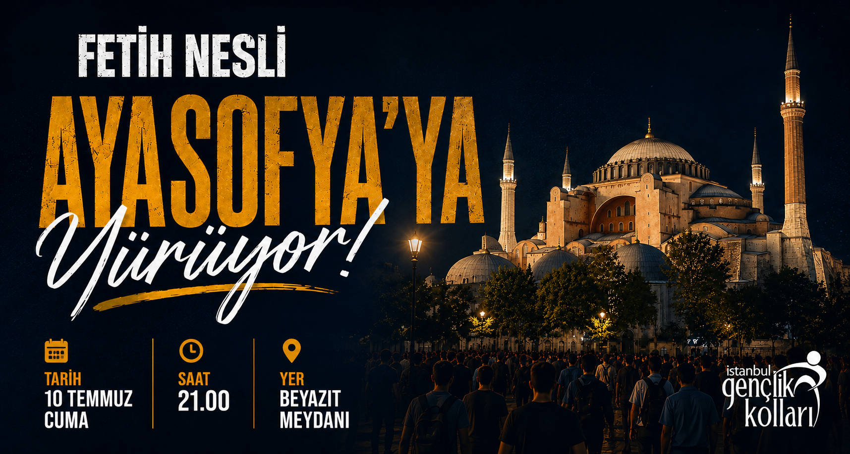 AK Parti İstanbul Gençlik Kolları'ndan Ayasofya yürüyüşü daveti