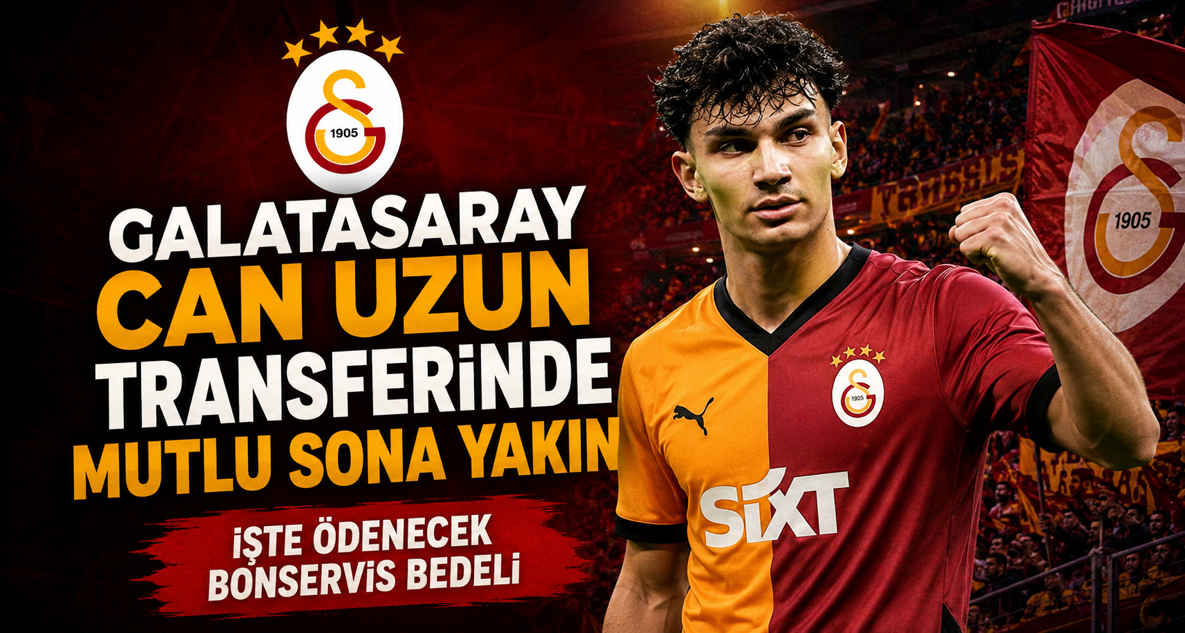 Galatasaray, Can Uzun transferinde mutlu sona yakın