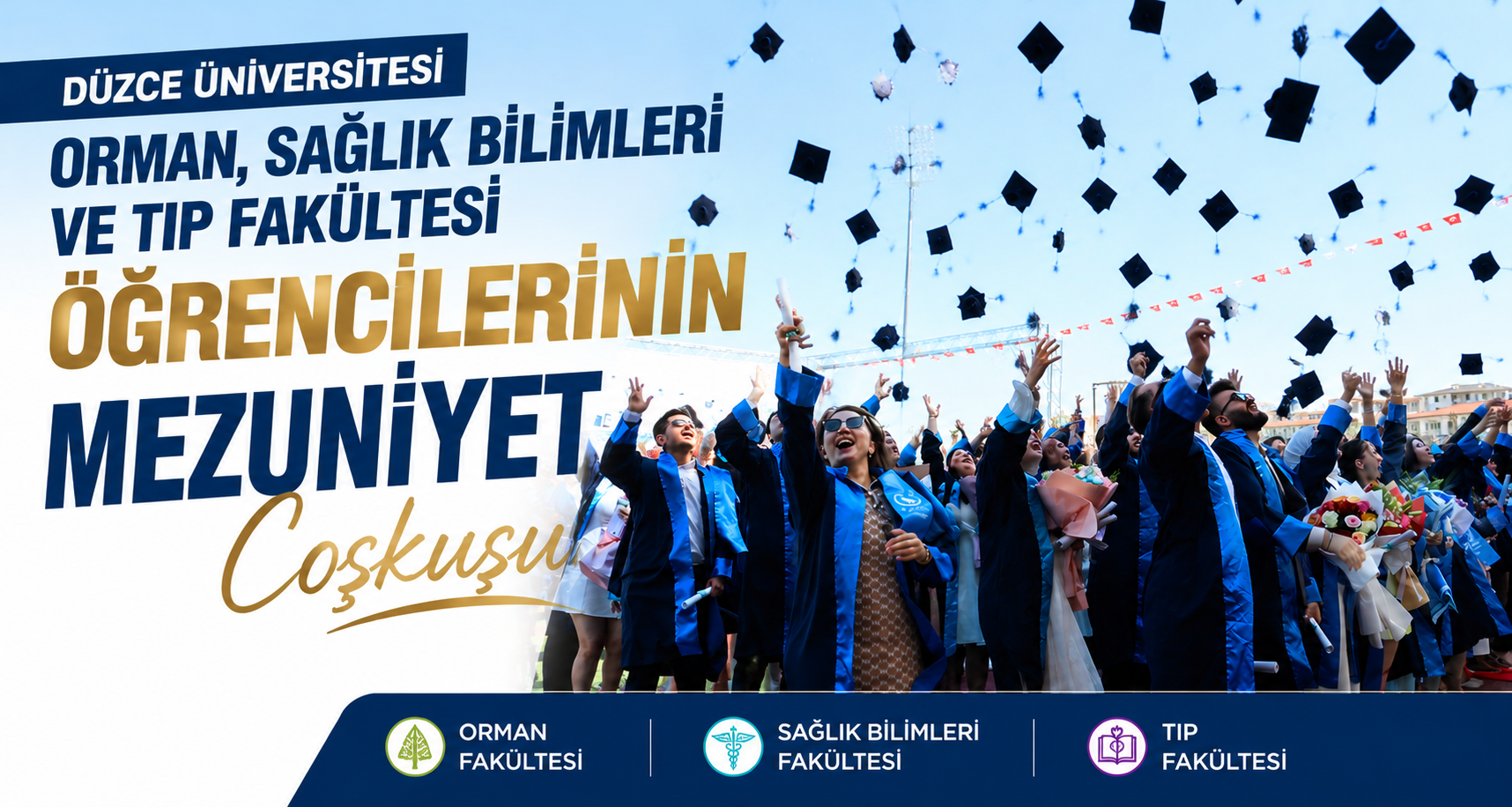 Düzce Üniversitesi Orman, Sağlık Bilimleri ve Tıp Fakültesi Öğrencilerinin Mezuniyet Coşkusu