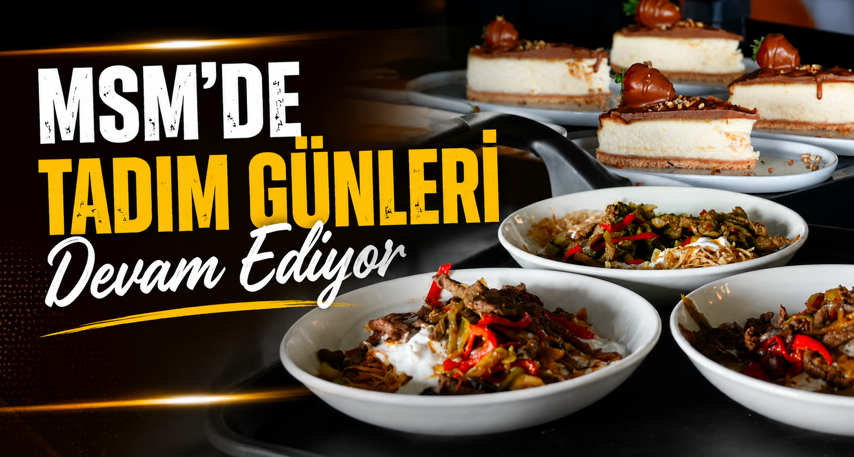Msm’de Tadım Günleri Devam Ediyor