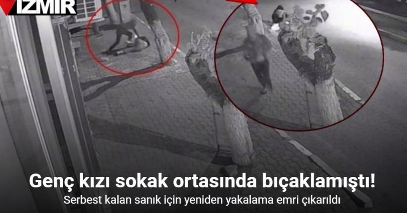 Takıntılı takip vahşetinde flaş karar: Serbest kalan saldırgana yeniden tutuklama yolu