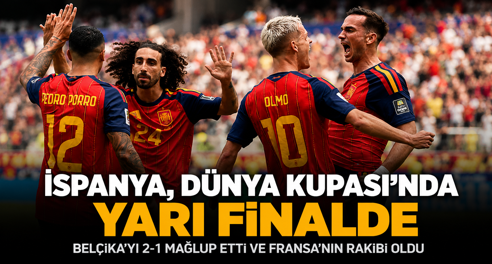İspanya, Dünya Kupası'nda yarı finalde