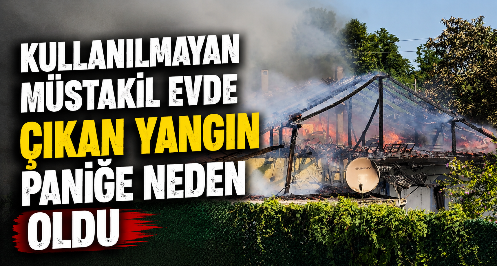 Kullanılmayan müstakil evde çıkan yangın paniğe neden oldu