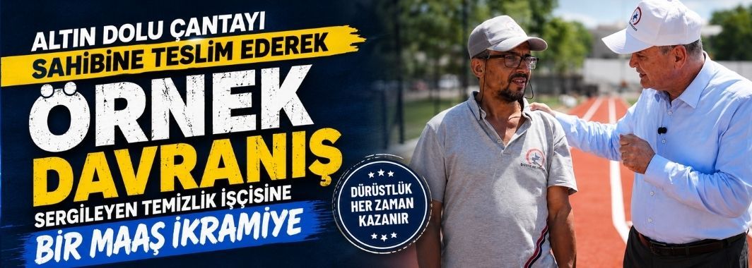 Altın dolu çantayı sahibine teslim ederek örnek davranış sergileyen temizlik işçisine bir maaş ikramiye