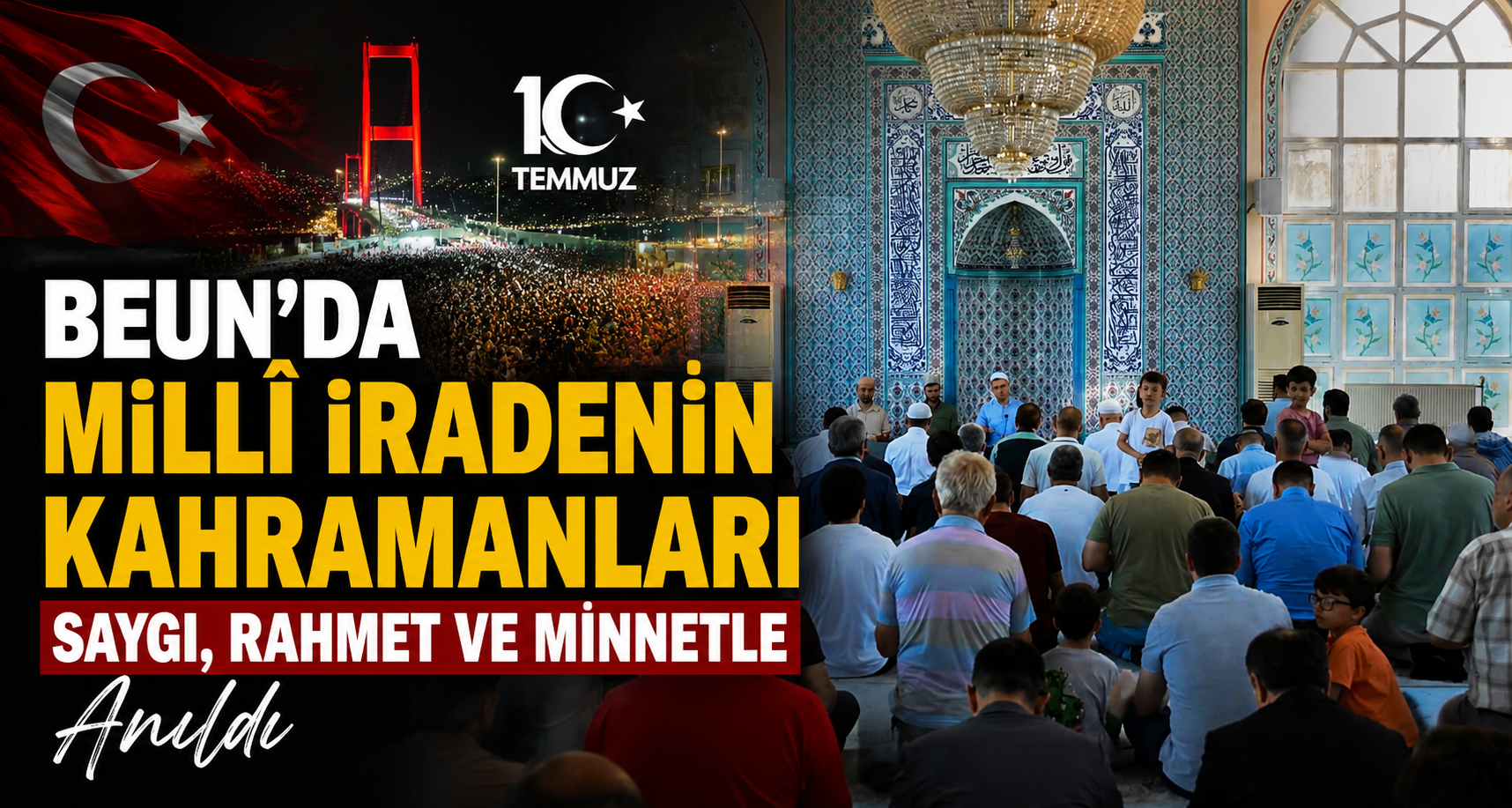 BEUN’da Millî İradenin Kahramanları Saygı, Rahmet ve Minnetle Anıldı