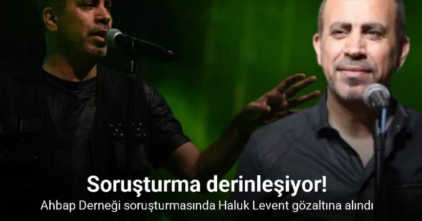 Haluk Levent gözaltına alındı
