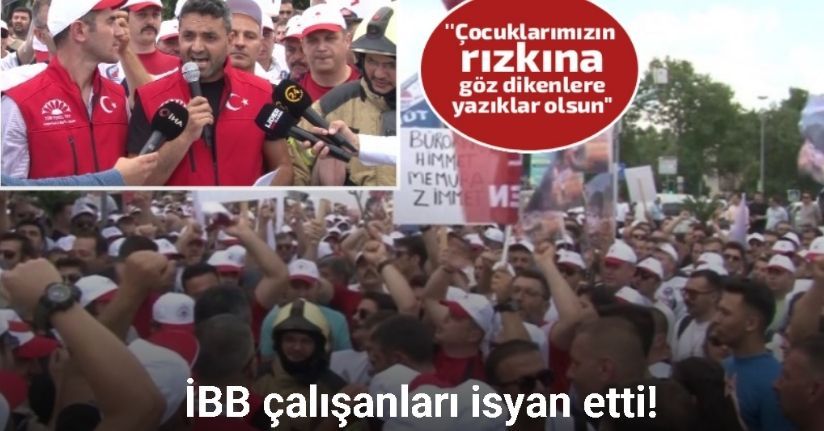 İBB personeli özlük ve sosyal hakları için Saraçhane’de toplandı