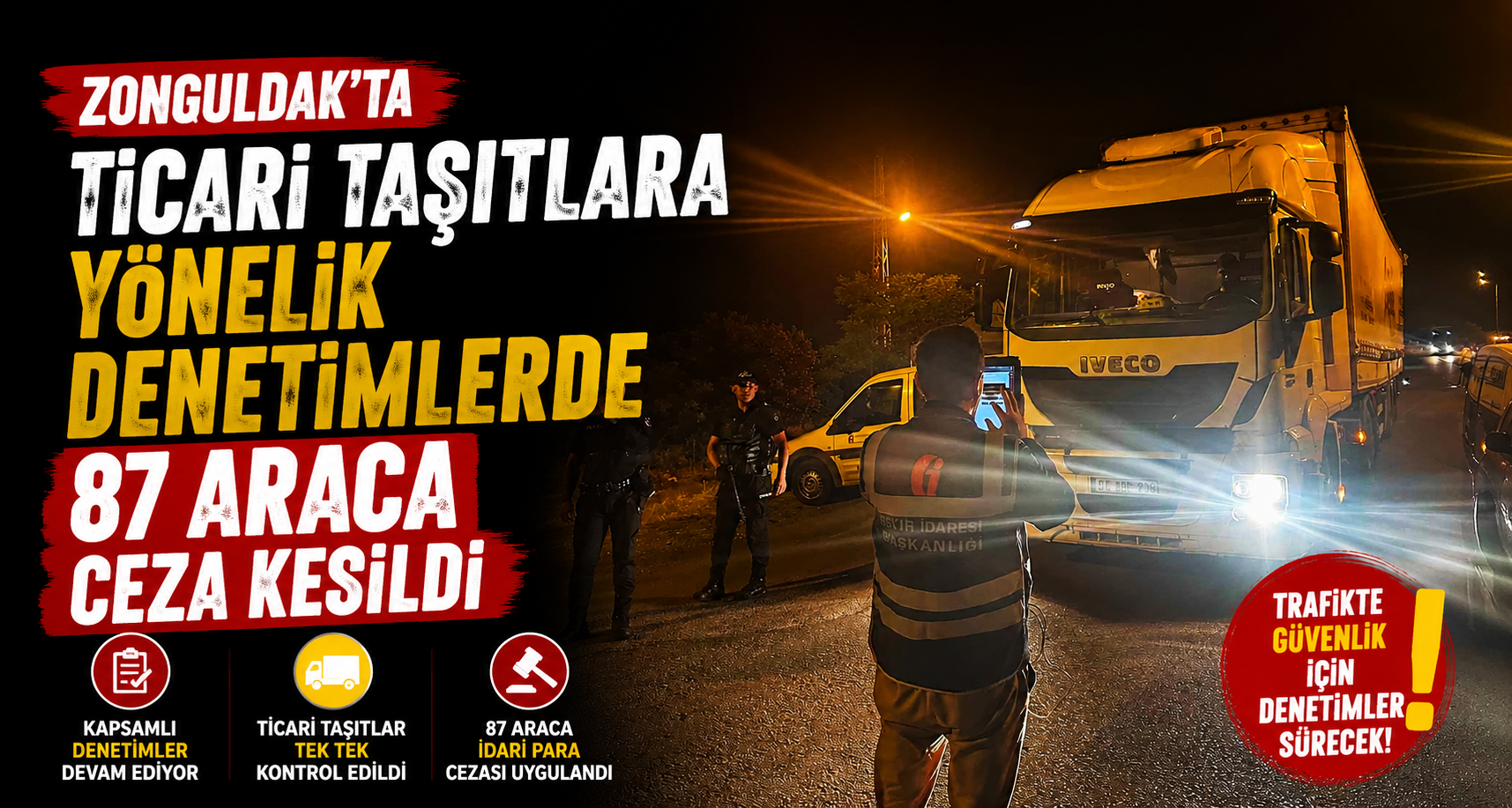Zonguldak’ta ticari taşıtlara yönelik denetimlerde 87 araca ceza kesildi