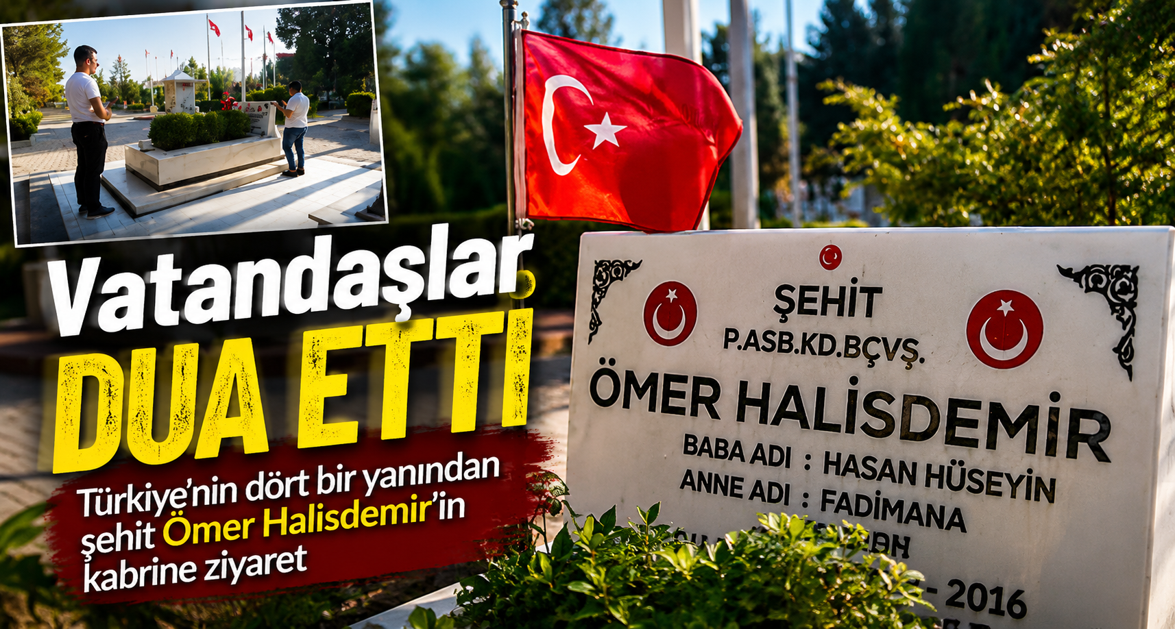Türkiye’nin dört bir yanından şehit Ömer Halisdemir’in kabrine ziyaret