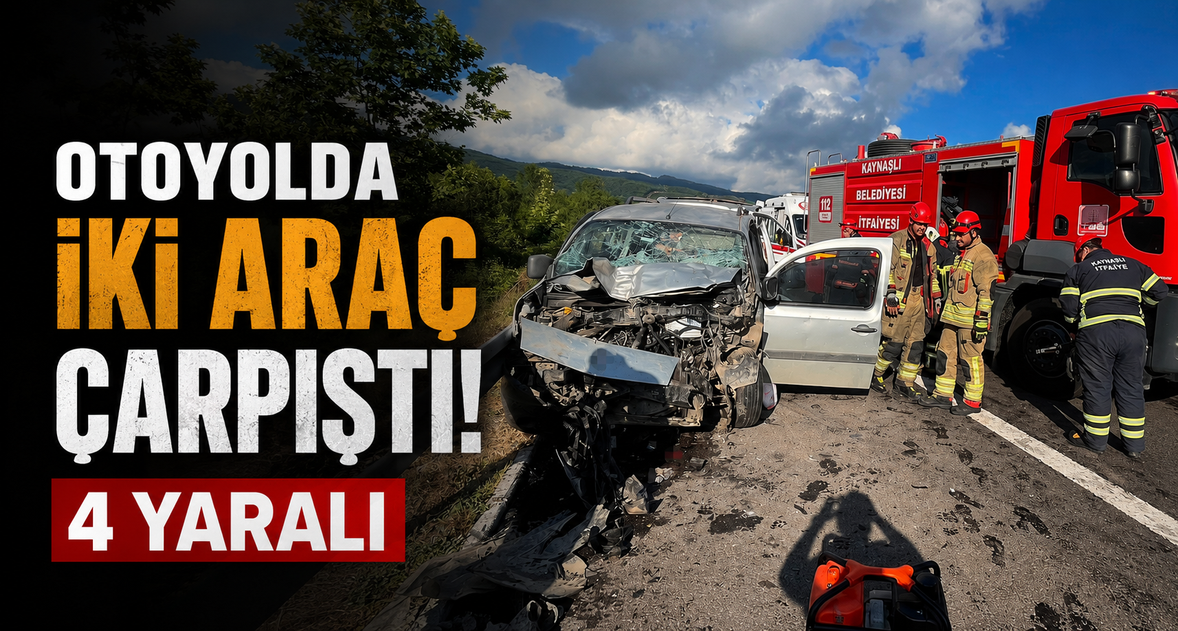 Otoyolda iki araç çarpıştı: 4 yaralı