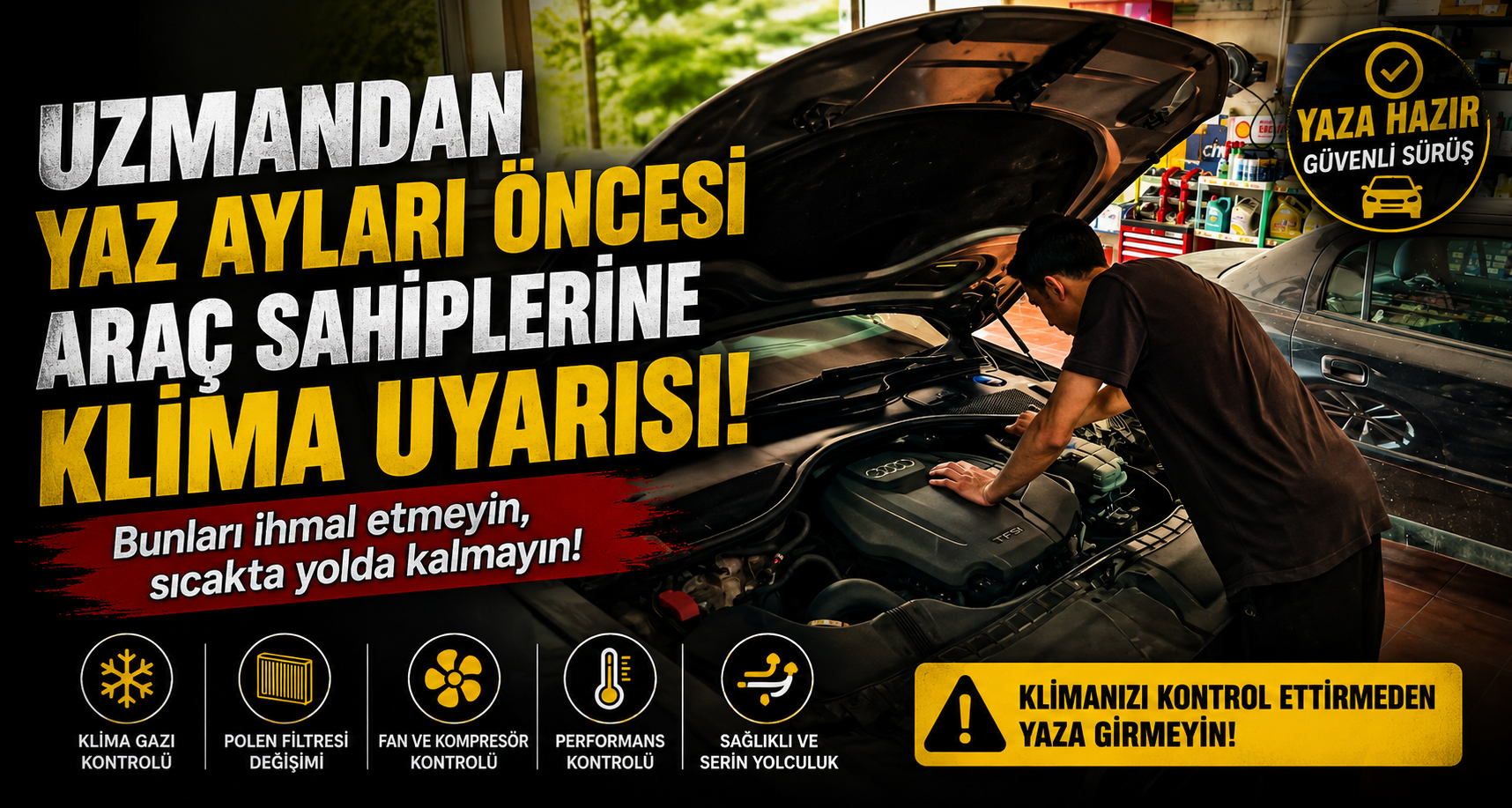 Uzmandan yaz ayları öncesi araç sahiplerine klima uyarısı