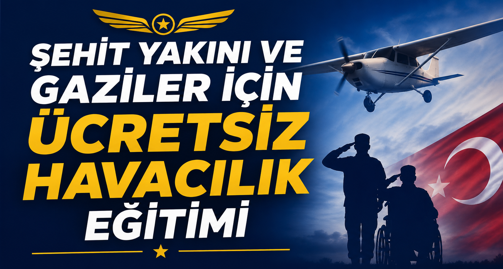 Şehit yakını ve gaziler için ücretsiz havacılık eğitimi