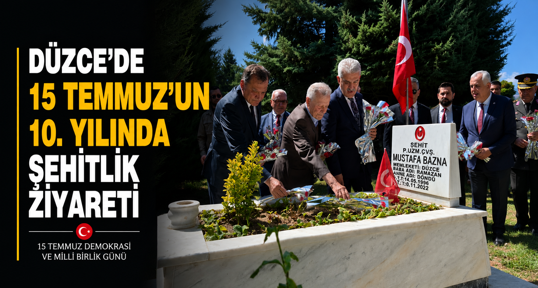 Düzce’de 15 Temmuz’un 10. yılında şehitlik ziyareti