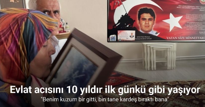 15 Temmuz şehidinin annesi: 