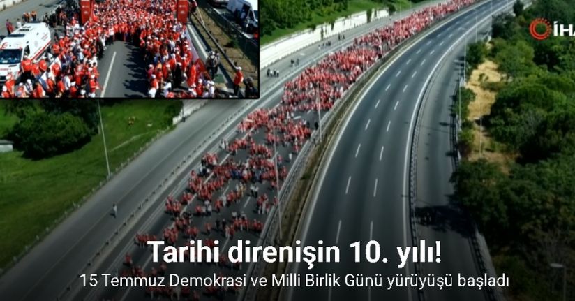 15 Temmuz Demokrasi ve Milli Birlik Günü yürüyüşü başladı