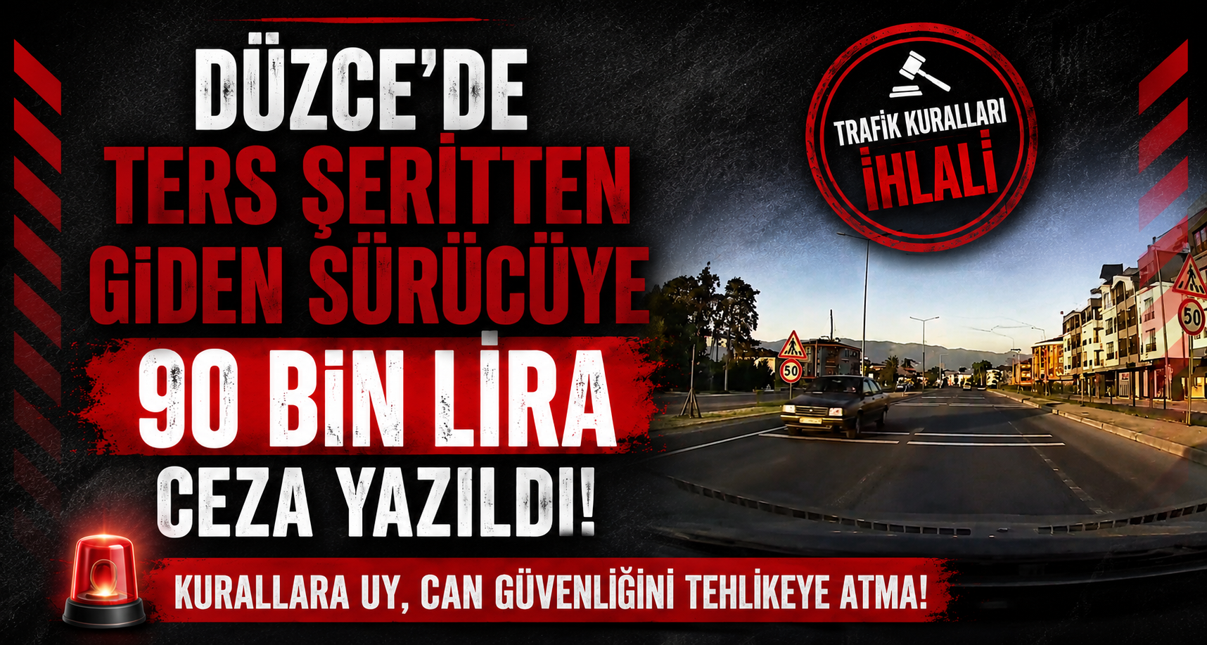 Düzce’de ters şeritten giden sürücüye 90 bin lira ceza yazıldı