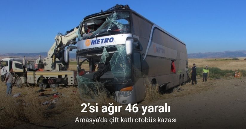 Amasya’da çift katlı otobüs kazası: 2’si ağır 46 yaralı