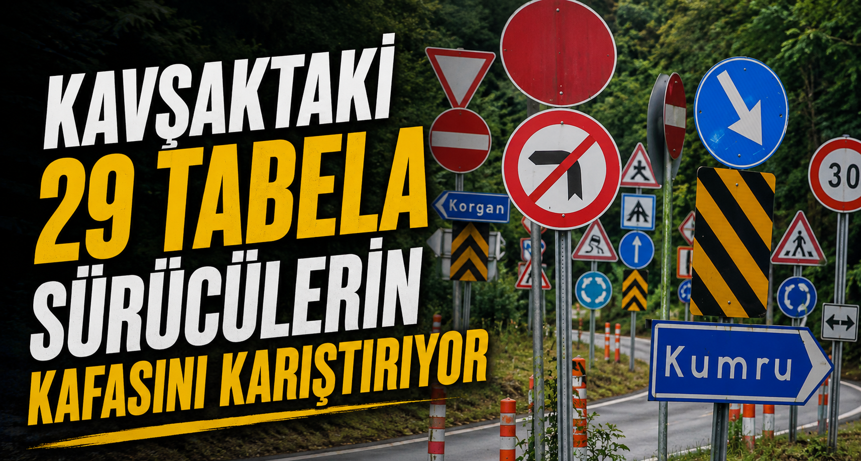 Kavşaktaki 29 tabela sürücülerin kafasını karıştırıyor