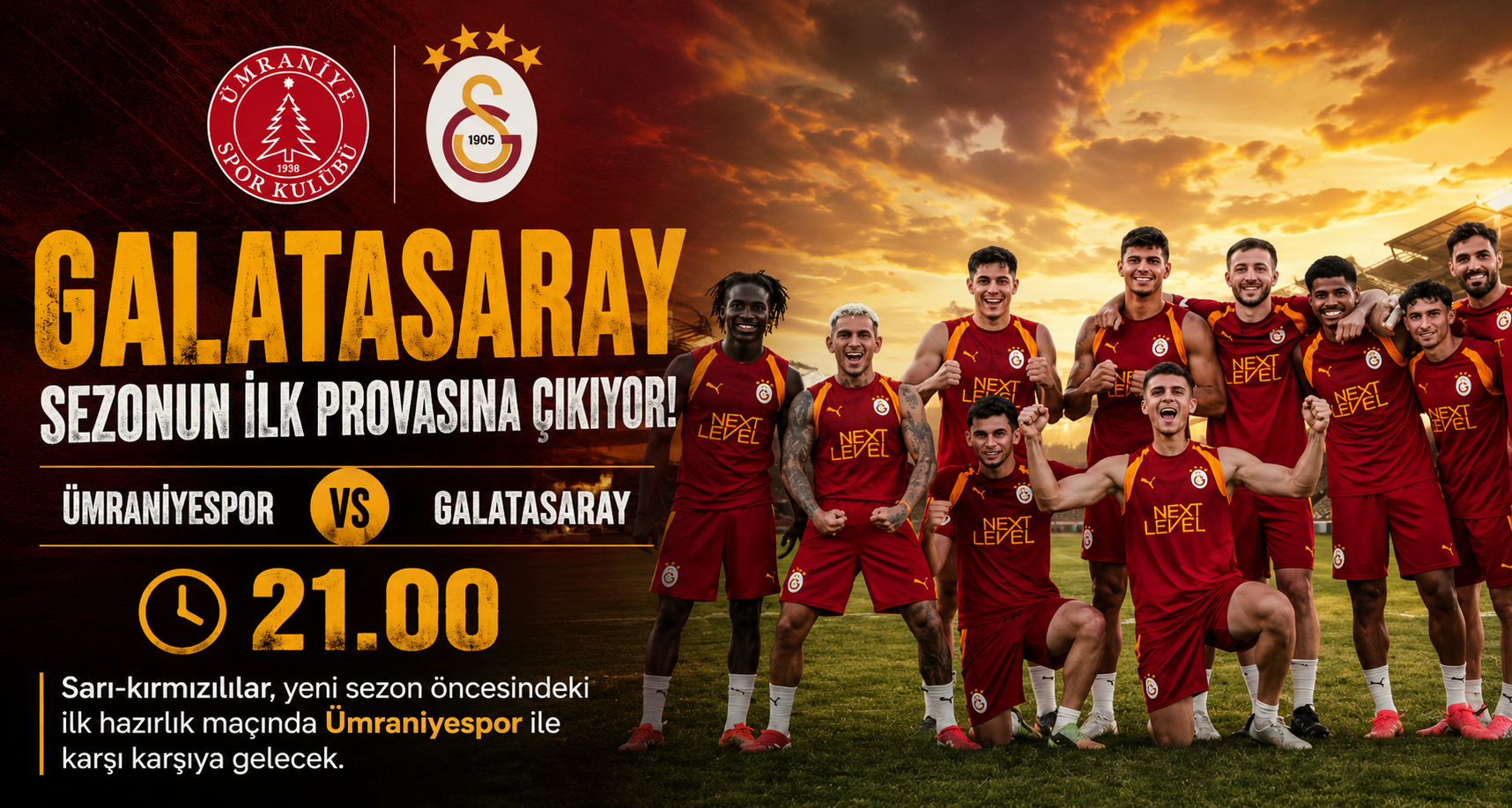 Galatasaray, sezonun ilk provasına çıkıyor