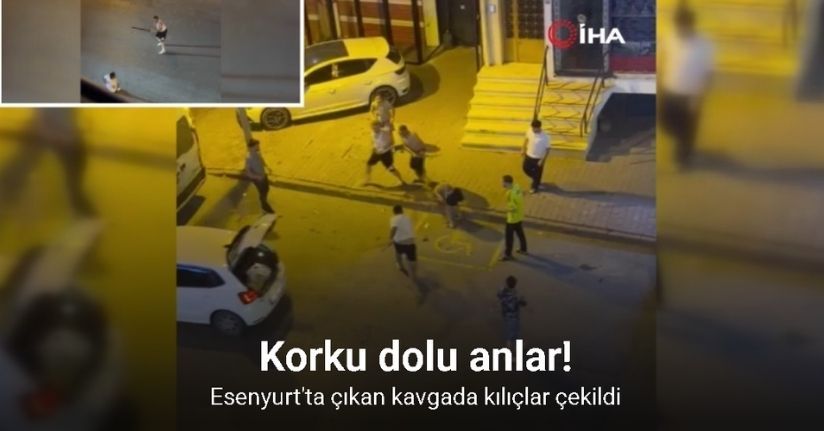 Esenyurt’ta çıkan kavgada kılıçlar çekildi