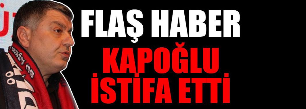 Düzcespor Başkanı Gökhan Kapoğlu istifa etti