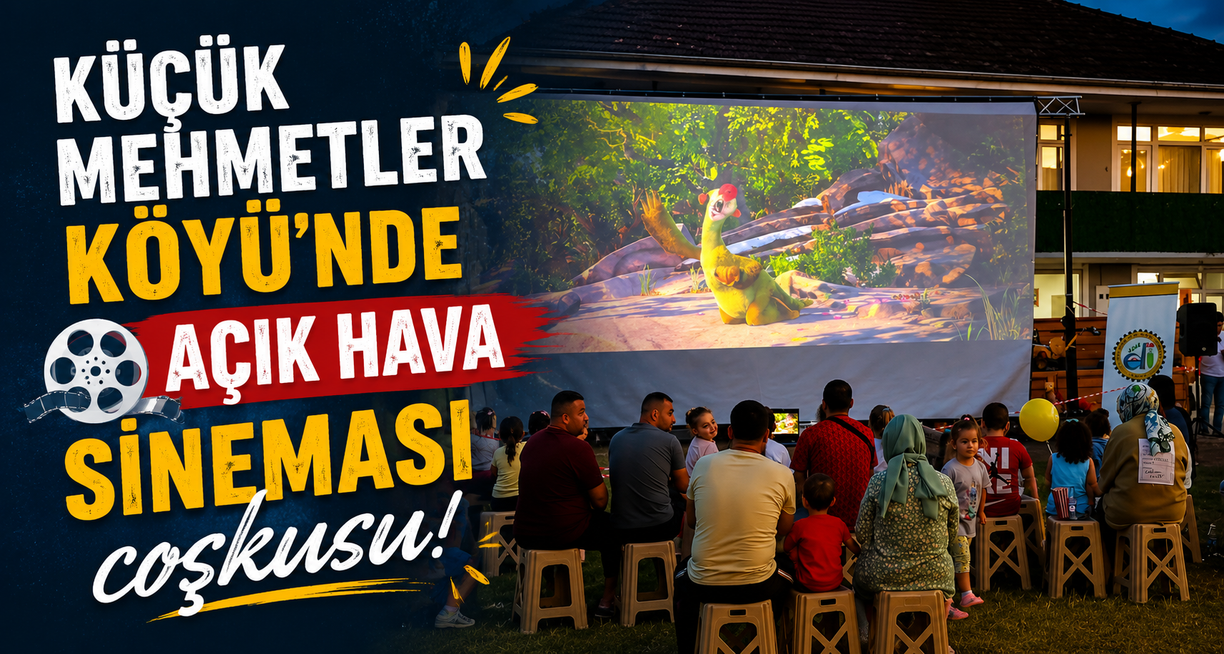 Küçük Mehmetler Köyü'nde açık hava sineması coşkusu