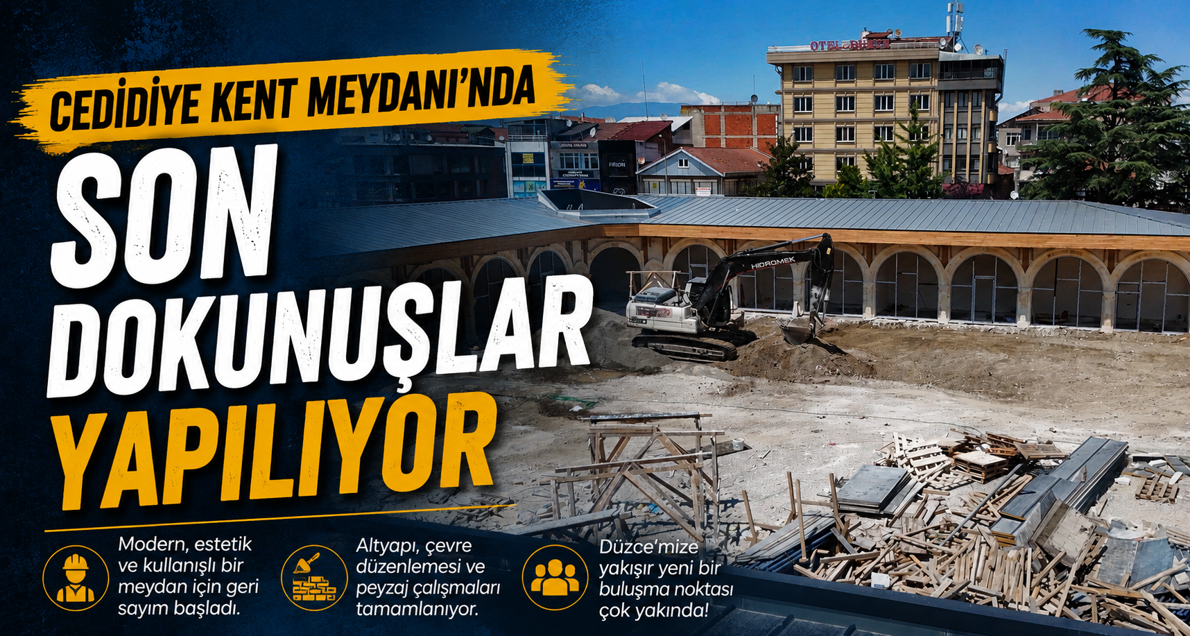 Cedidiye Kent Meydanı'nda Son Dokunuşlar Yapılıyor