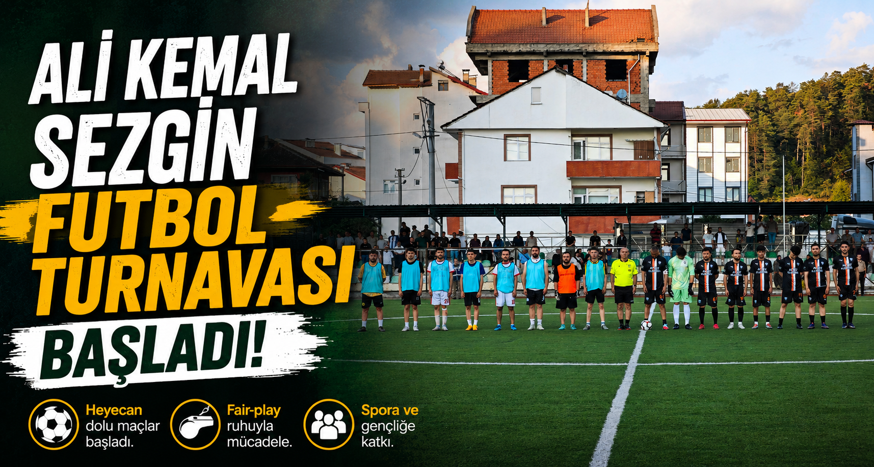 Ali Kemal Sezgin Futbol Turnuvası Başladı