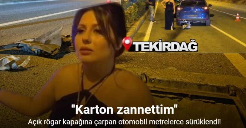 Faciadan dönüldü: Açık rögar kapağına çarpan otomobil metrelerce sürüklendi