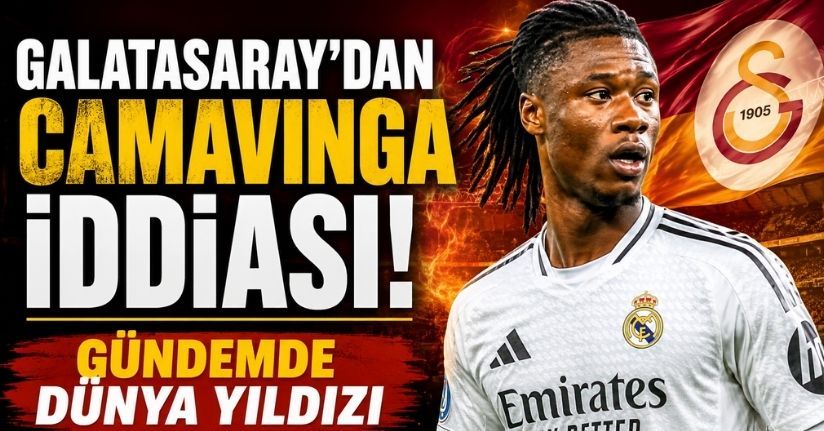 Galatasaray'dan Camavinga iddiası! Gündemde dünya yıldızı