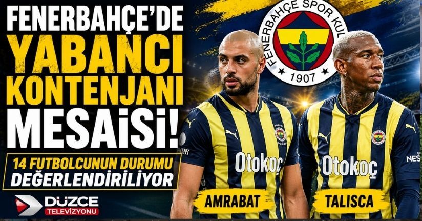 Fenerbahçe'de yabancı kontenjanı mesaisi! 14 futbolcunun durumu değerlendiriliyor