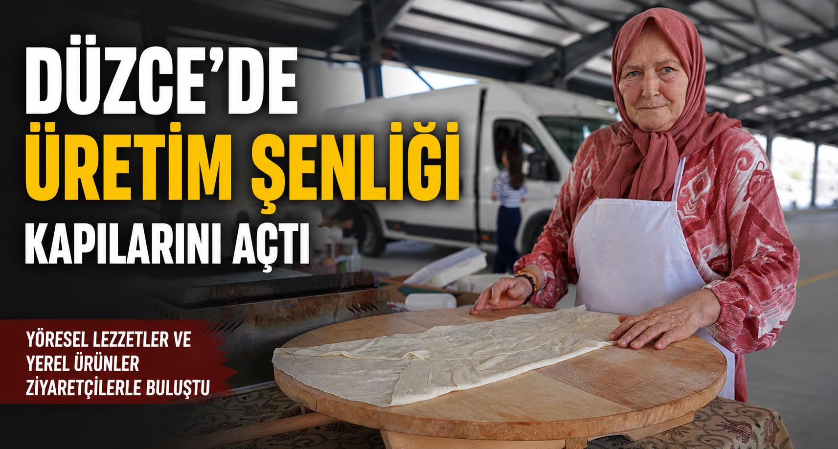 Düzce'de Üretim Şenliği Kapılarını Açtı