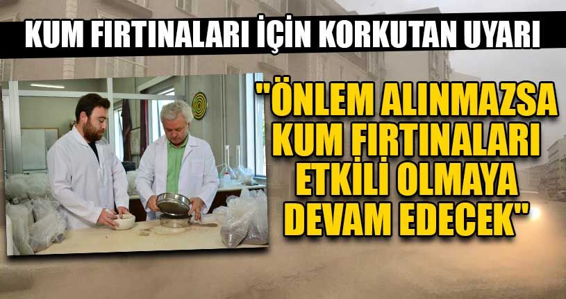 Kum Fırtınaları İçin Korkutan Uyarı