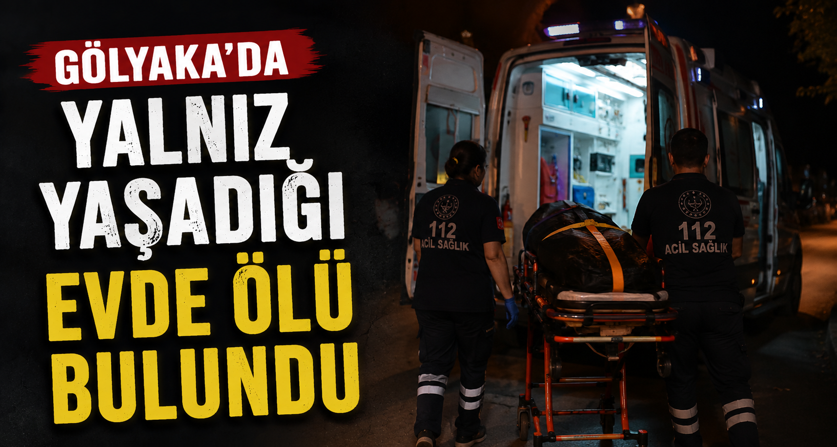 Gölyaka'da Yalnız Yaşadığı Evde Ölü Bulundu
