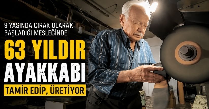 9 yaşında çırak olarak başladığı mesleğinde 63 yıldır ayakkabı tamir edip, üretiyor