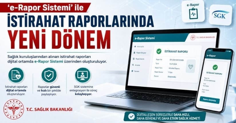 'e Rapor Sistemi' ile istirahat raporlarında yeni dönem