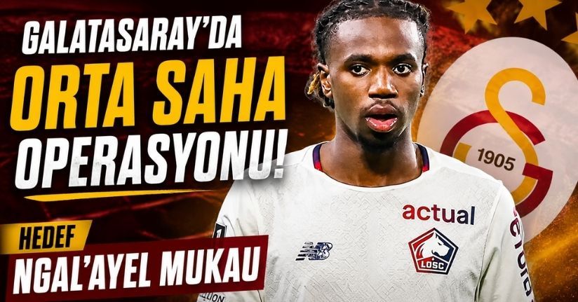 Galatasaray'da orta saha operasyonu! Hedef Ngal'ayel Mukau